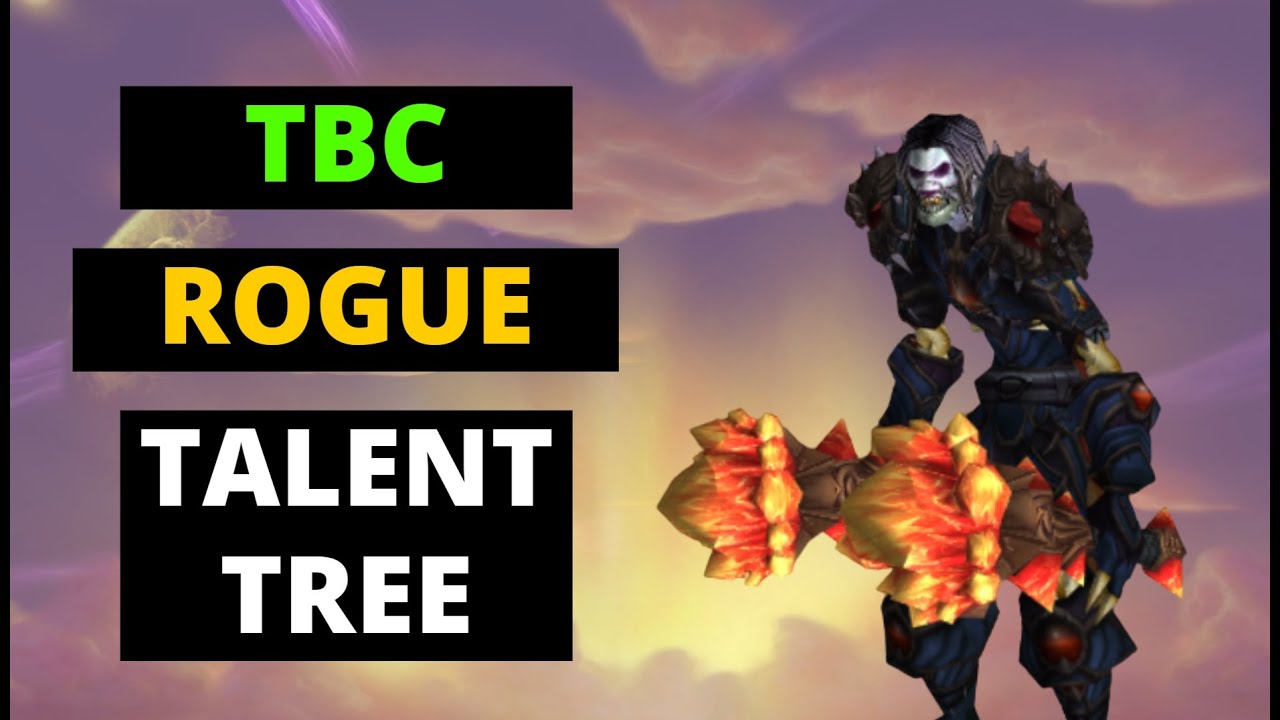 TBC Rogue Talent Tree Guide