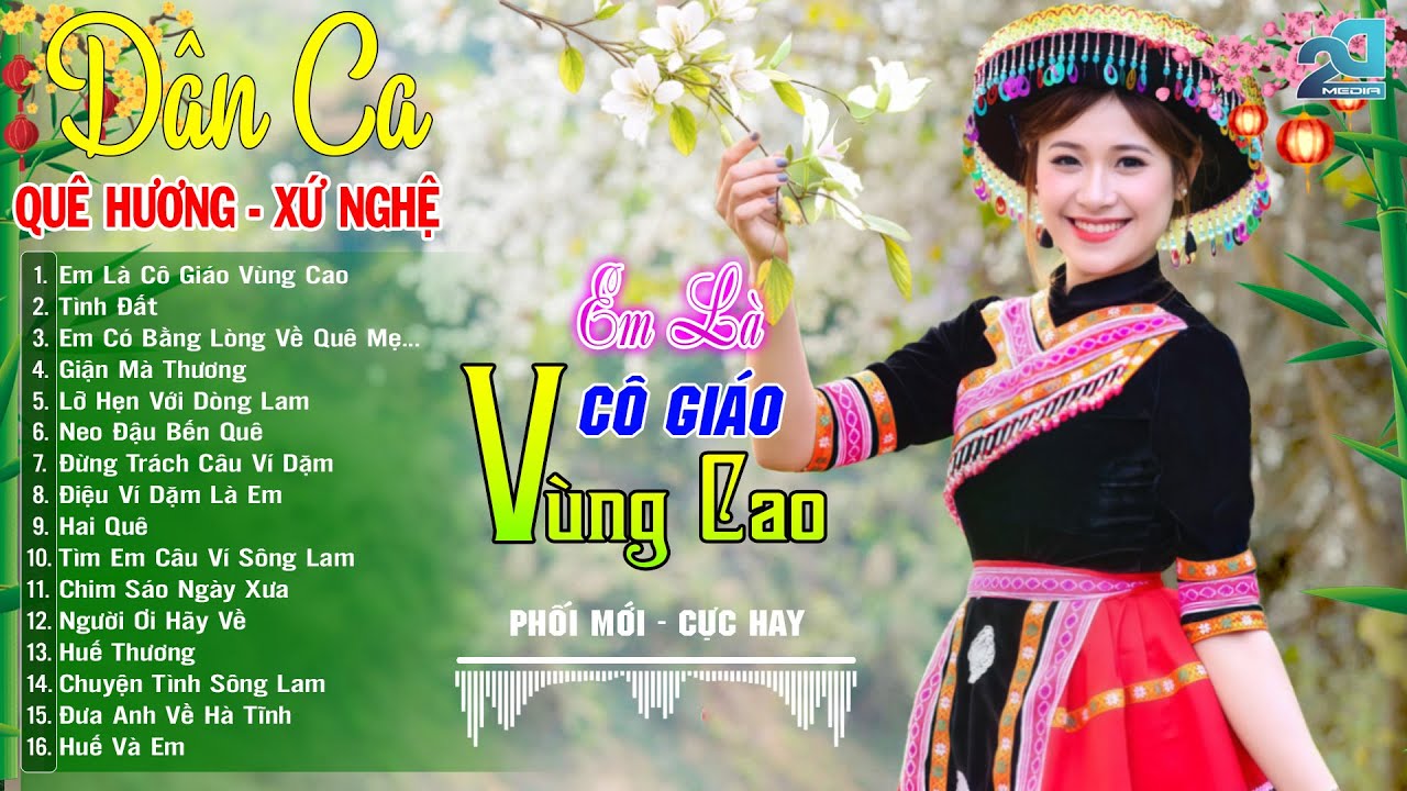 EM LÀ CÔ GIÁO VÙNG CAO – Nhạc Sống Dân Ca Xứ Nghệ Chọn Lọc, Ngọt Ngào Tình Quê