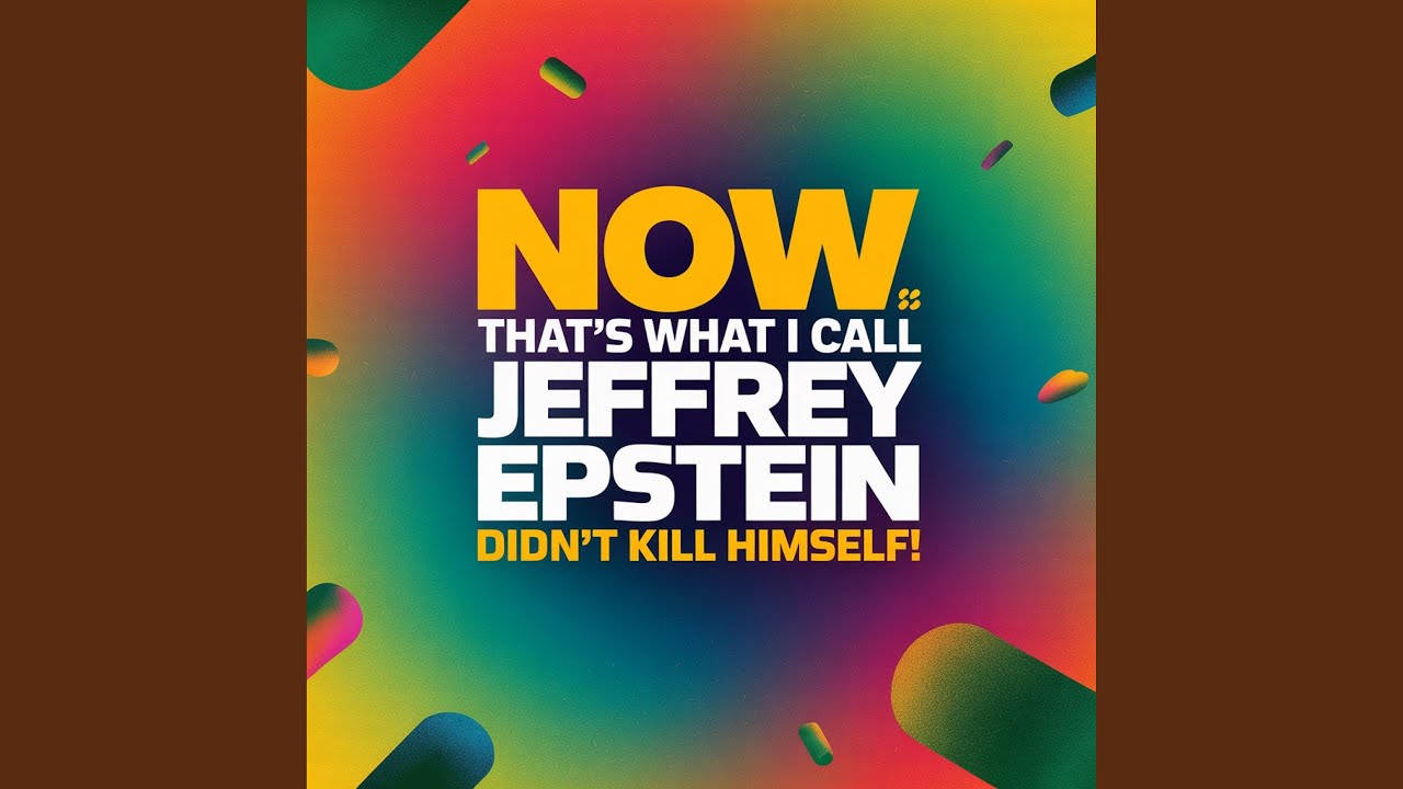 We All Know, Jeffrey Epstein Didn't Kill Himself