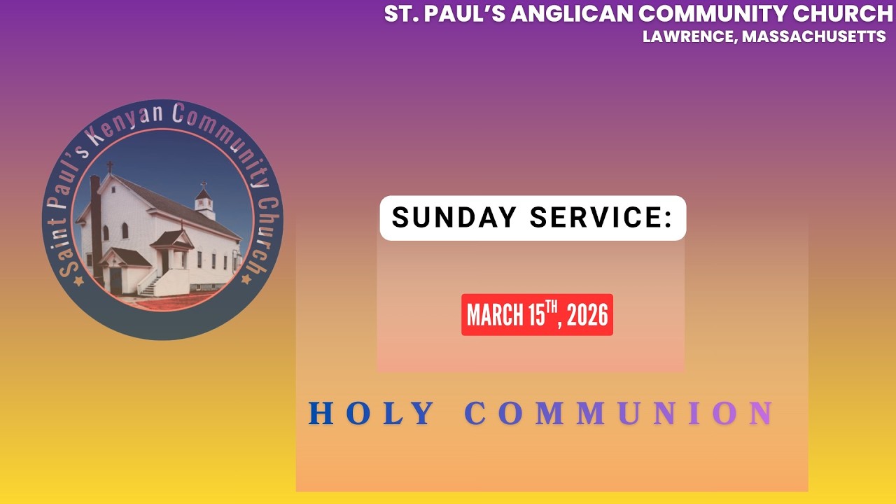 Sunday Service, March 15th, 2026. Holy Communion