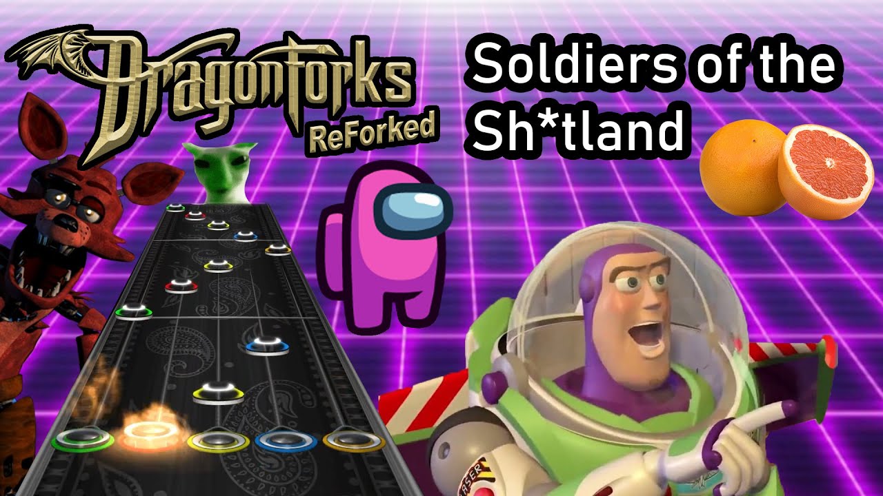 DragonForks: ReForked - Soldiers of the Shitland :: Clone Hero meme chart