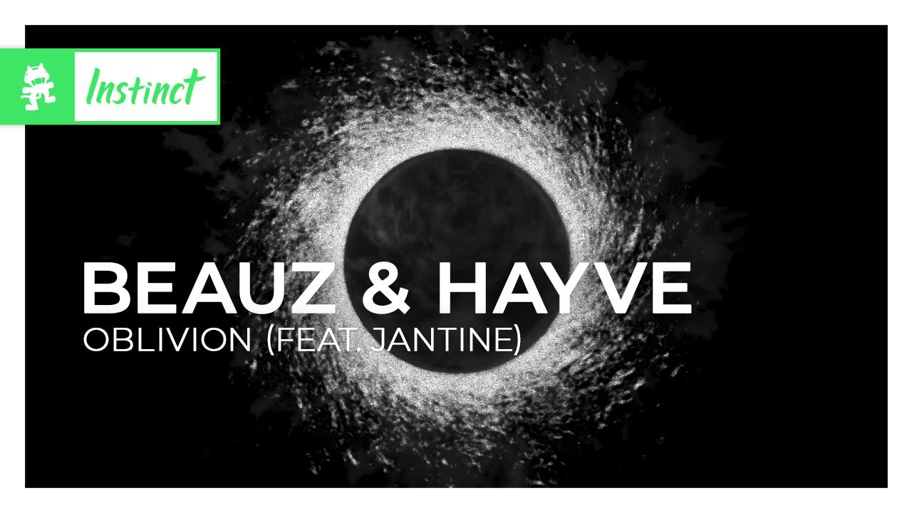 BEAUZ & hayve - Oblivion (feat. Jantine) [Monstercat Release]