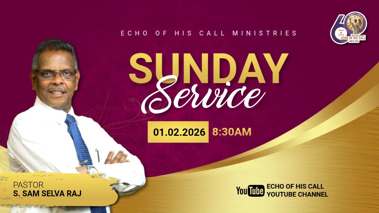 SUNDAY SERVICE | 01.02.26 | ECHO OF HIS CALL MINISTRIES | PR. S. SAM SELVA RAJ.