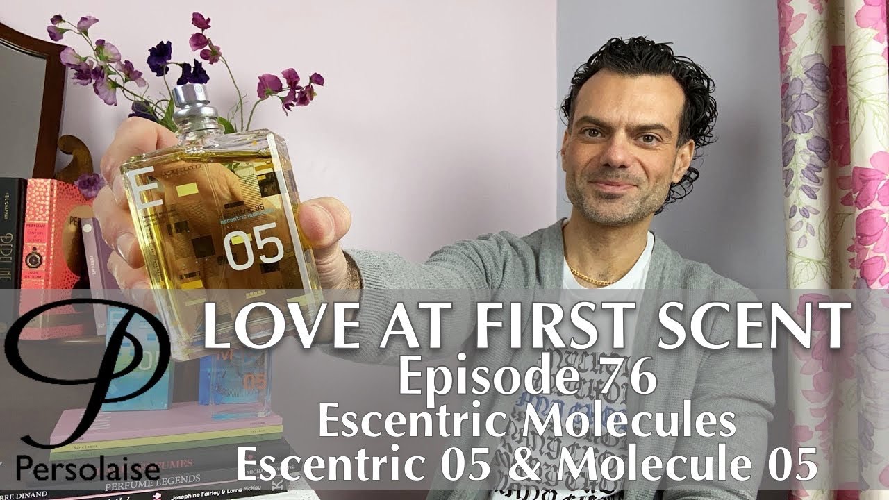 Обзор духов Escentric Molecules 05 на Persolaise Love At First Scent, эпизод 76