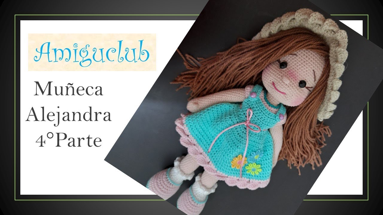 Muñeca Alejandra 4° parte Amigurumi