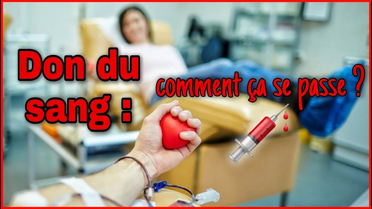 COMMENT SE PASSE UN PREMIER DON DE SANG ? 💉