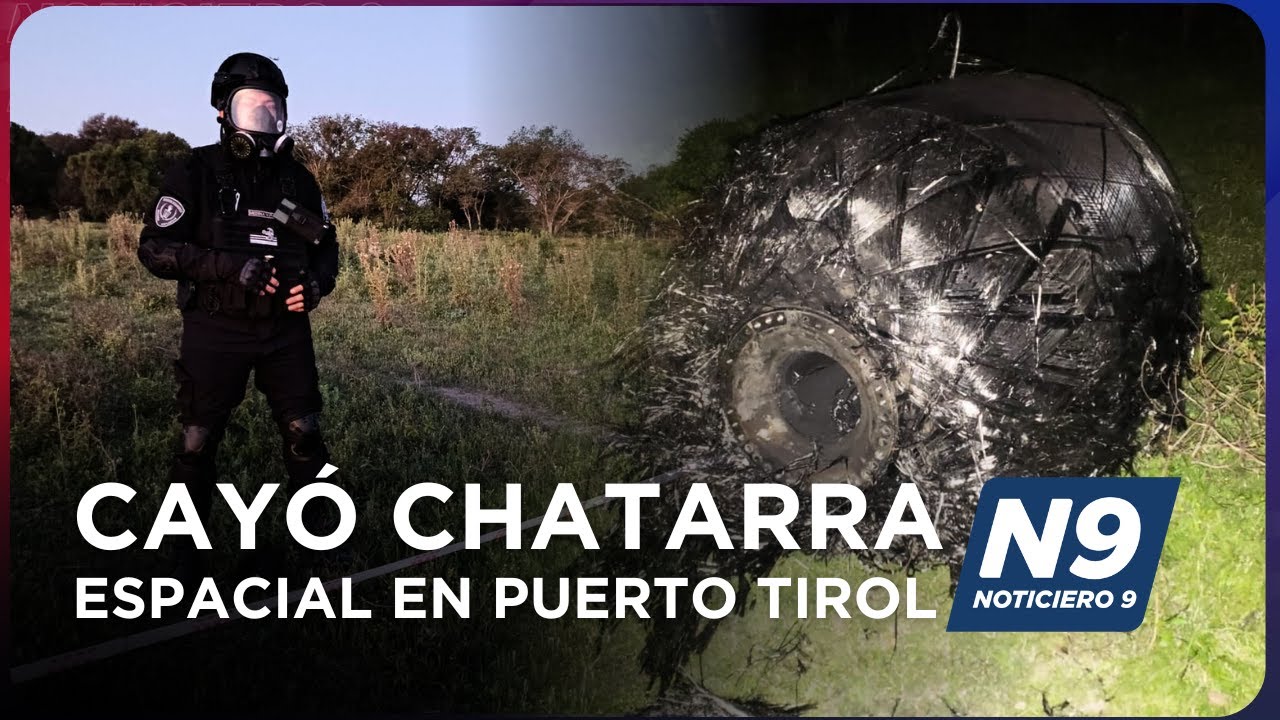 Cayó Chatarra Espacial En Puerto Tirol