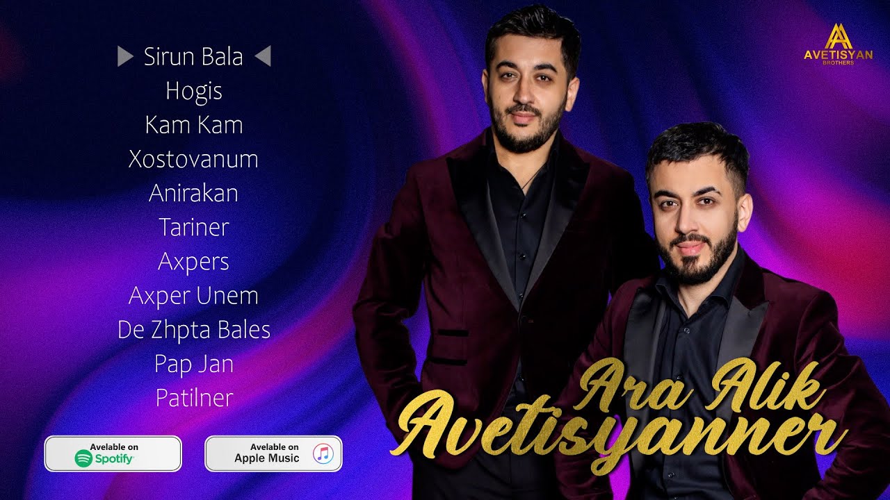 Ara Alik Avetisyanner - Sirun Bala, Hogis, Kam-Kam, Xostovanum, Anirakan, Tariner, Axpers...