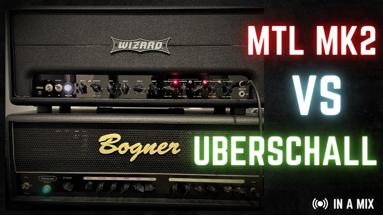 Wizard MTL MK2 VS Bogner Uberschall Original (full mix)