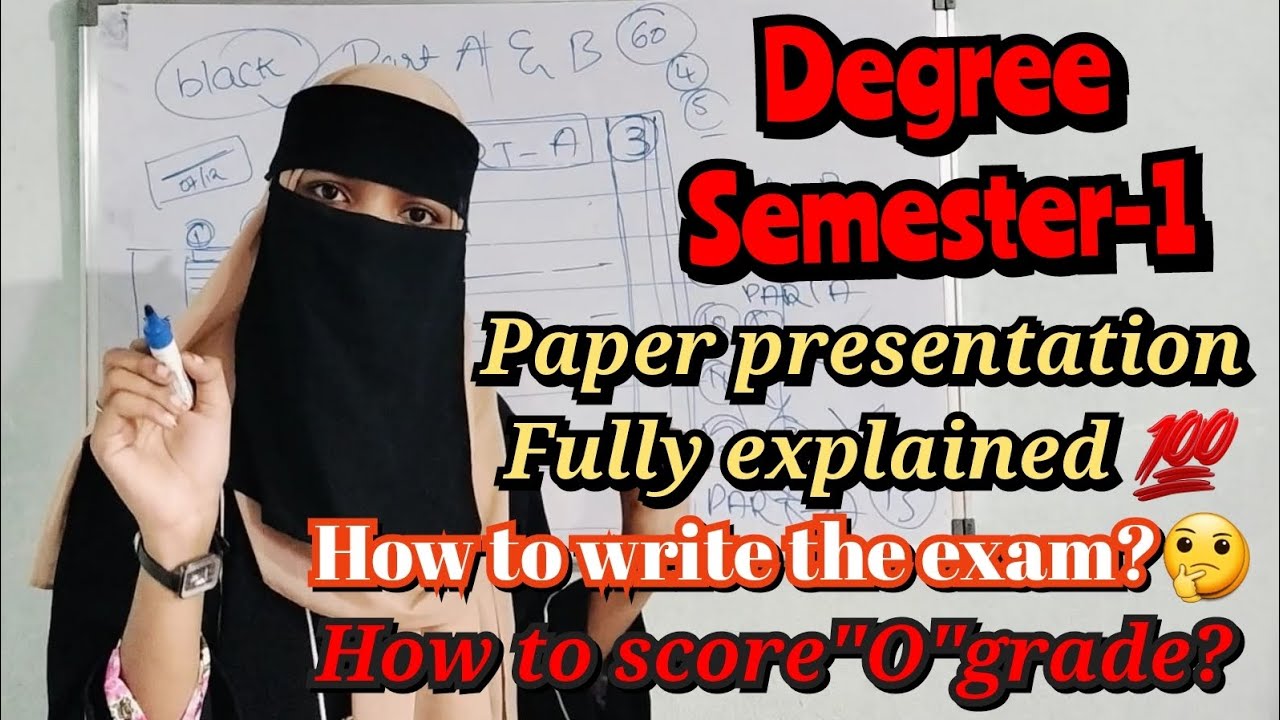 PAPER PRESENTATION/ Degree semester exams how to score "O" Grade / 💯 O.U / fully explained tips