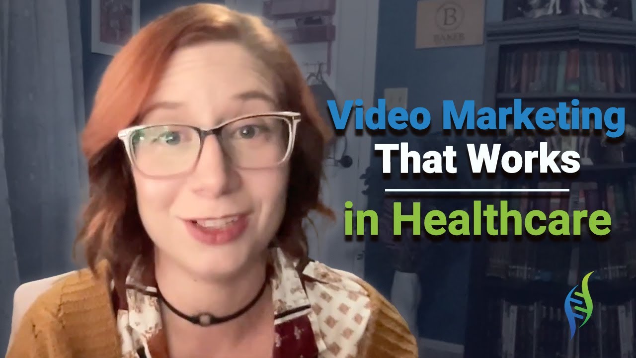 Video Marketing That Works in Healthcare