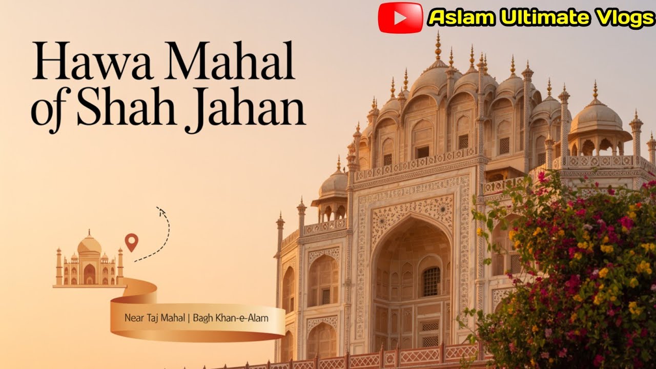 Hawa Mahal of Shah Jahan || आगरा का हवा महल | Bagh Khan-E-Alam | Exploring Hawa Mahal of Shah Jahan