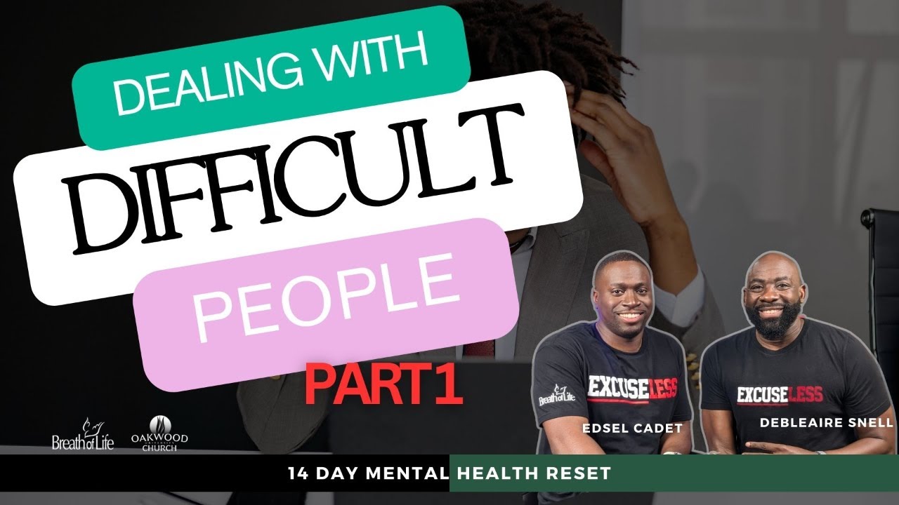 Dealing with Difficult People Part 1 | 14 Day Mental Health Reset
