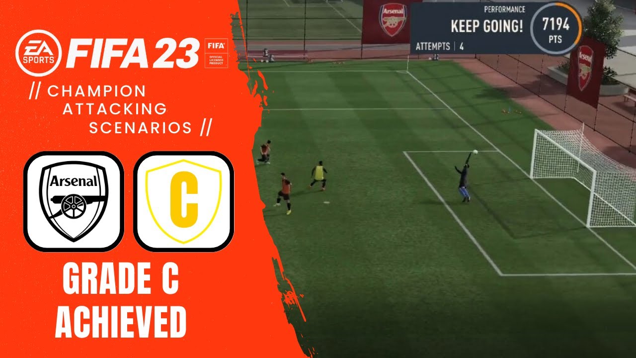FIFA 23 Champion Attacking Scenarios - Getting Grade C With Arsenal