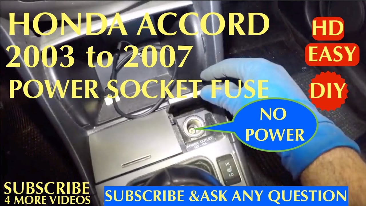 Honda Accord 2003 to 2007 Cigarette power socket Fuse