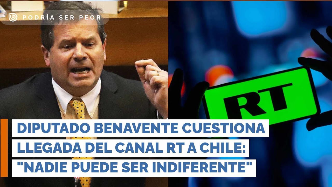Diputado Benavente cuestiona llegada del canal RT a Chile: 