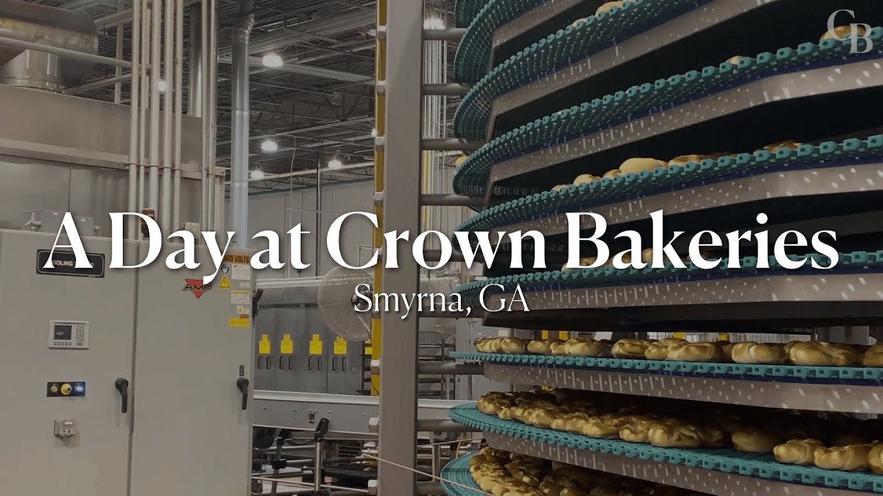 A Day at Crown Bakeries: Smyrna, GA | Commercial Baking