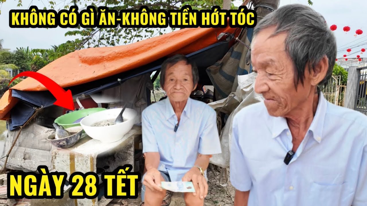 XÓT XA CỤ ÔNG 70 TUỔI VÔ GIA CƯ NGÀY 28 TẾT | Không Có Gì Ăn, Không Tiền Hớt Tóc