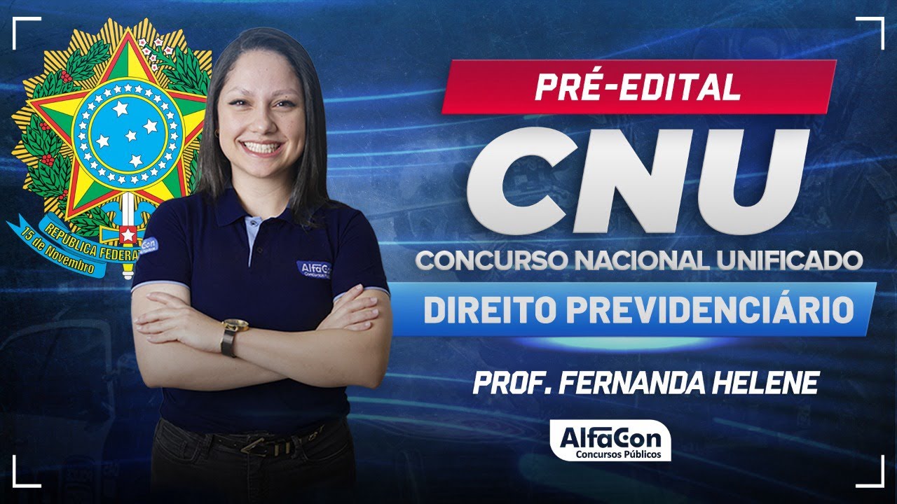 Concurso CNU 2024 - Aula de Direito Previdenciário - Alfacon