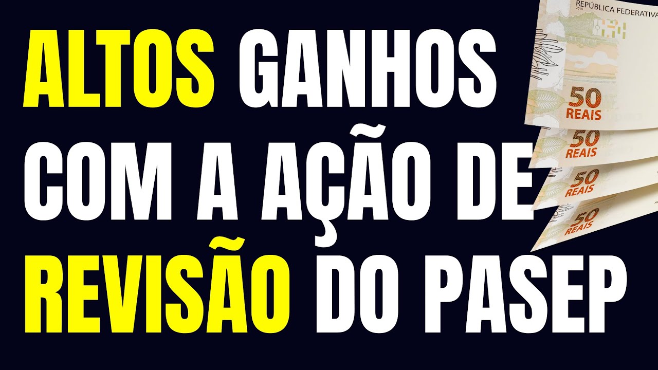 ALTOS GANHOS COM A AÇÃO DE REVISÃO DO PASEP / TEMA 1.150 DO STJ