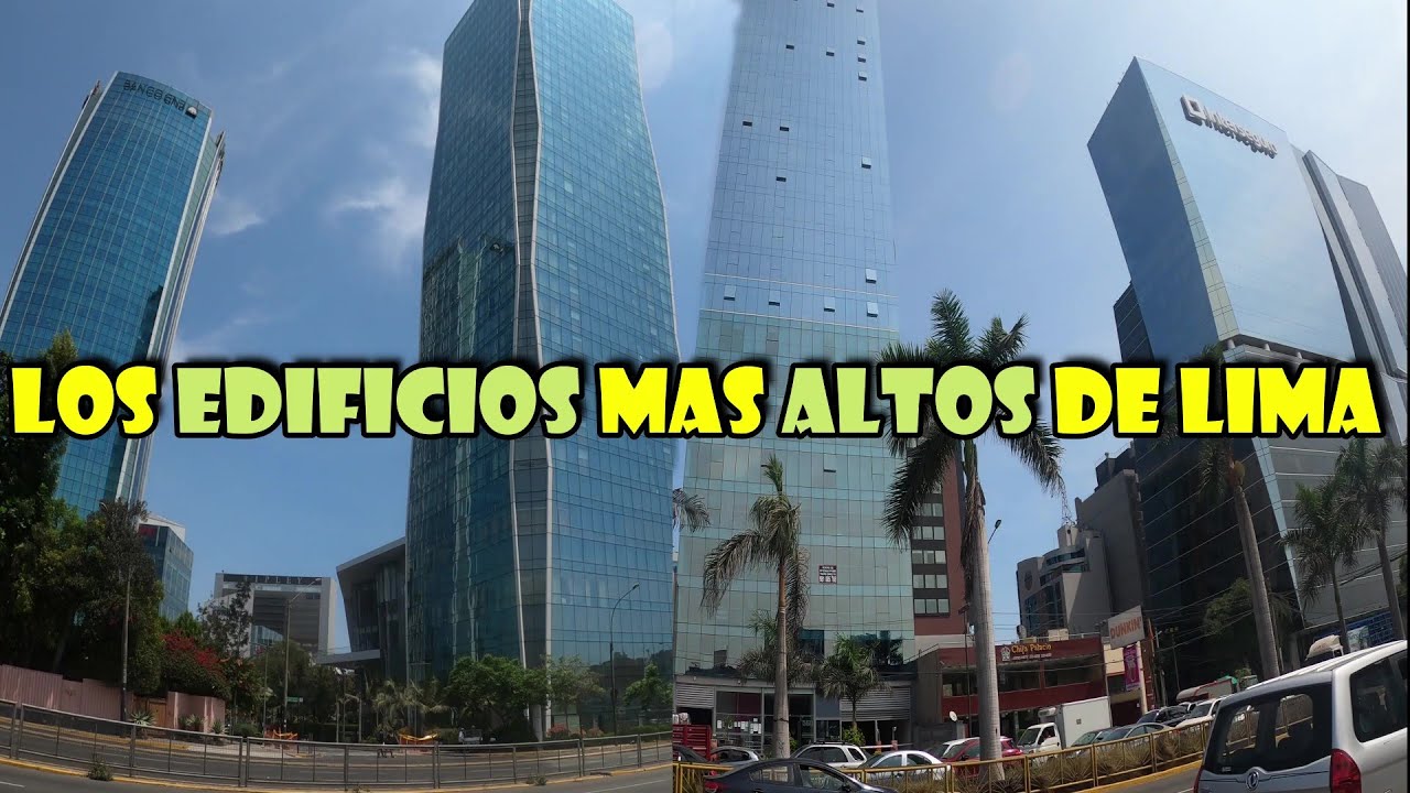 Los 15 Edificios mas Altos de Lima 2021- Lima skyline