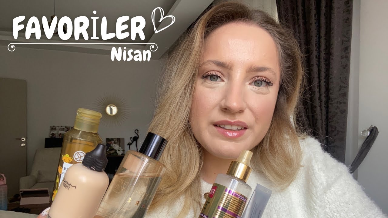 FAVORİLER | Nisan 2023 | Elimden Düşürmediğim Ürünler