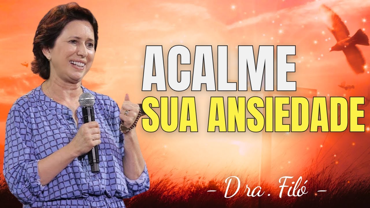 O Segredo do RECOLHIMENTO: acalme a ANSIEDADE e ouça Deus - Dra. Filó