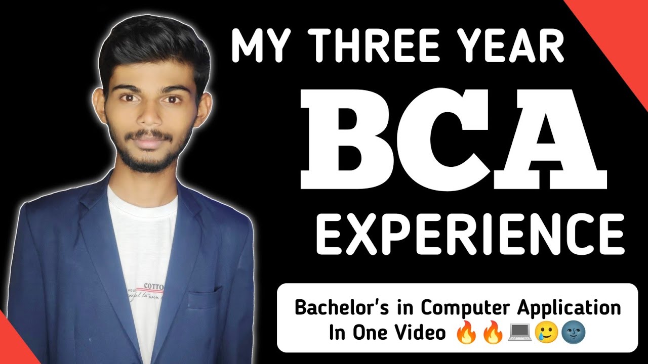 Three Years Of My BCA Experience - BCA Course In One Video