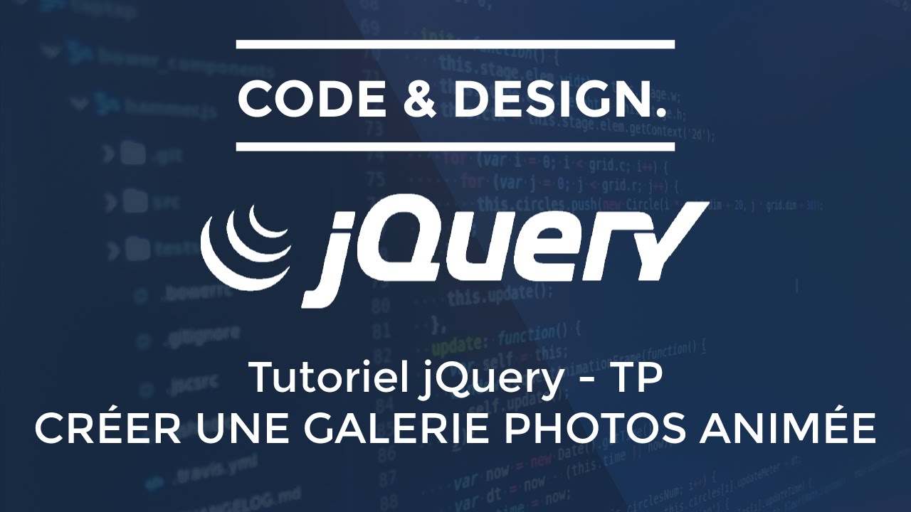 Tutoriel jQuery - TP - Créer une galerie photo animée [FR]