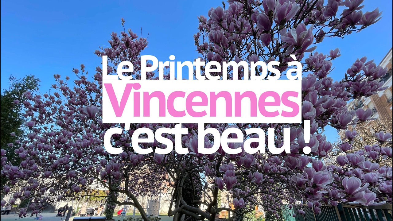 Le Printemps à Vincennes c'est beau !