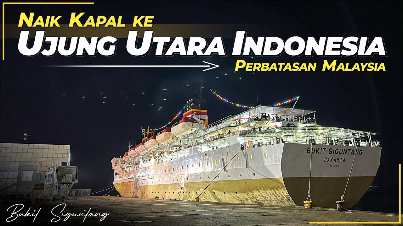 Menuju Pulau Nunukan Naik Kapal Bukit Siguntang | Trip Kalimantan Utara