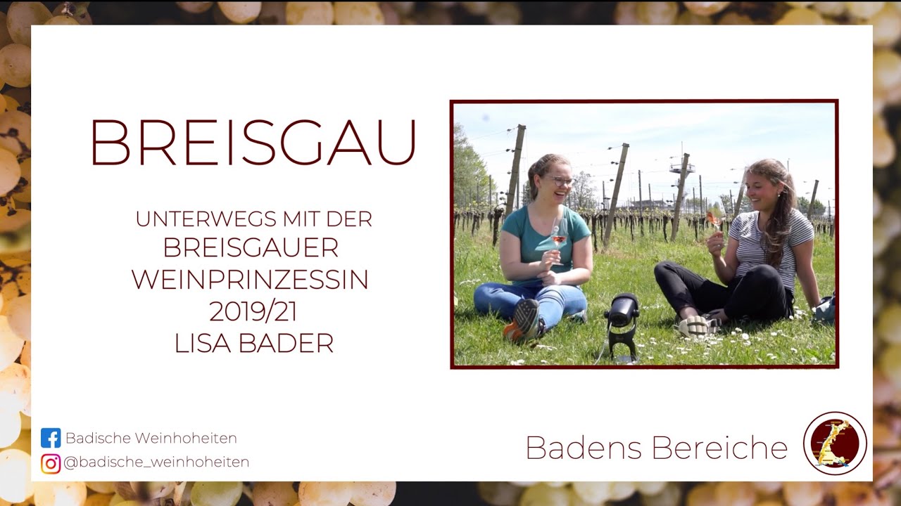 BREISGAU | Unterwegs mit der Breisgauer Weinprinzessin 2019/21 LISA BADER | Badische Weinhoheiten