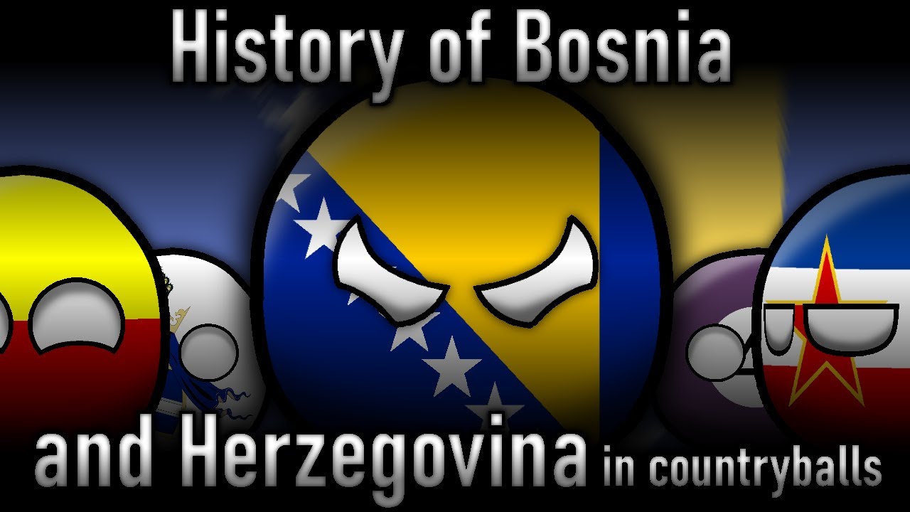 History of Bosnia & Herzegovina in countryballs