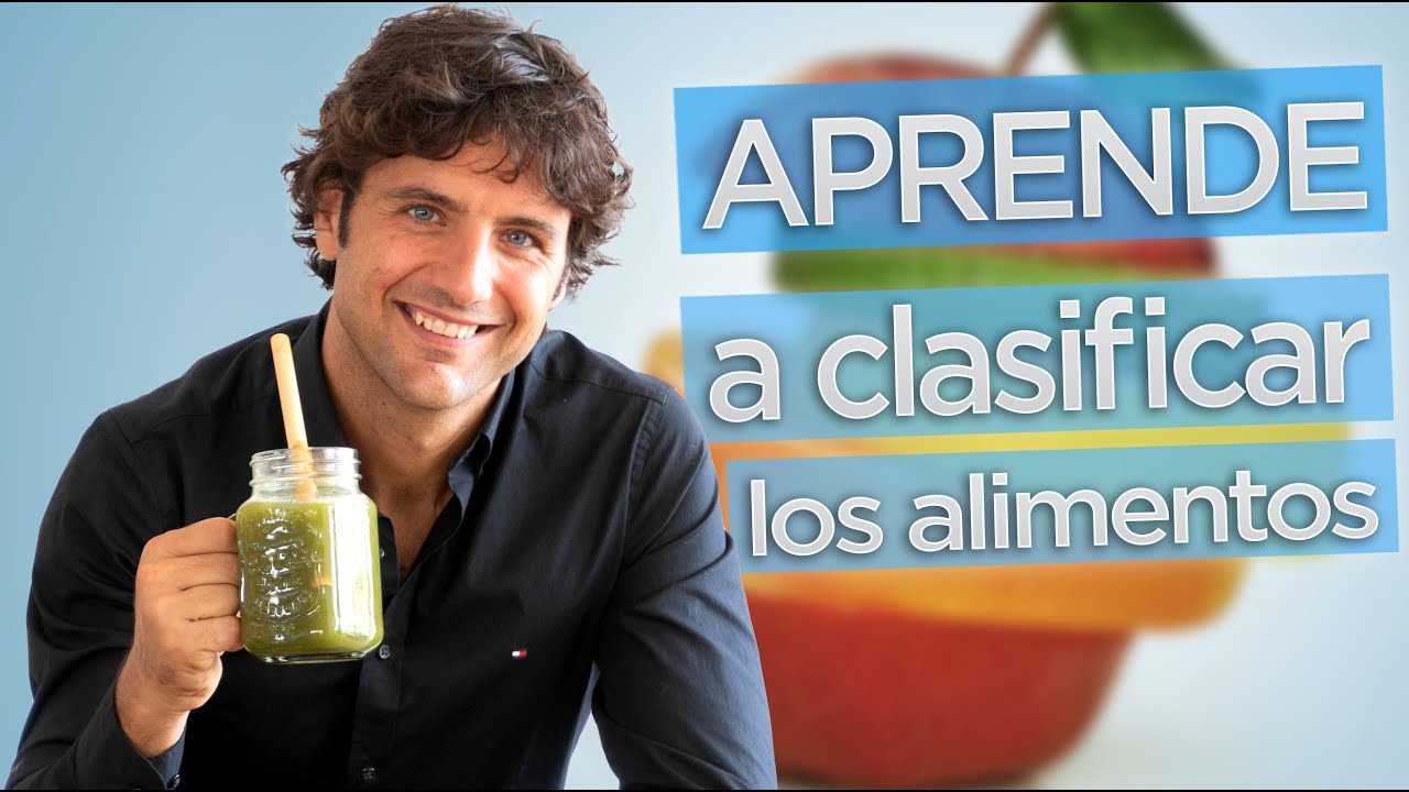 Guía Fácil sobre cómo APRENDER a Clasificar los Alimentos