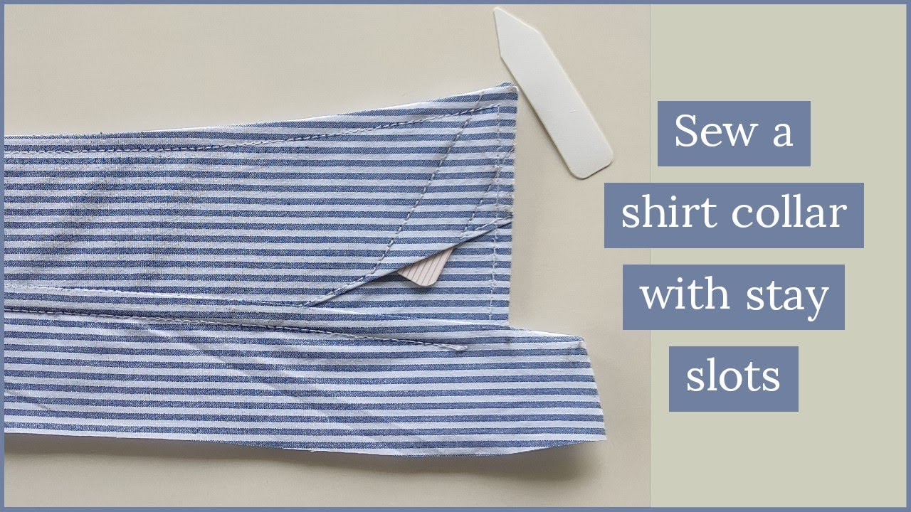 how to sew a collar with stay slots || how to add collar stay slots to a shirt ||