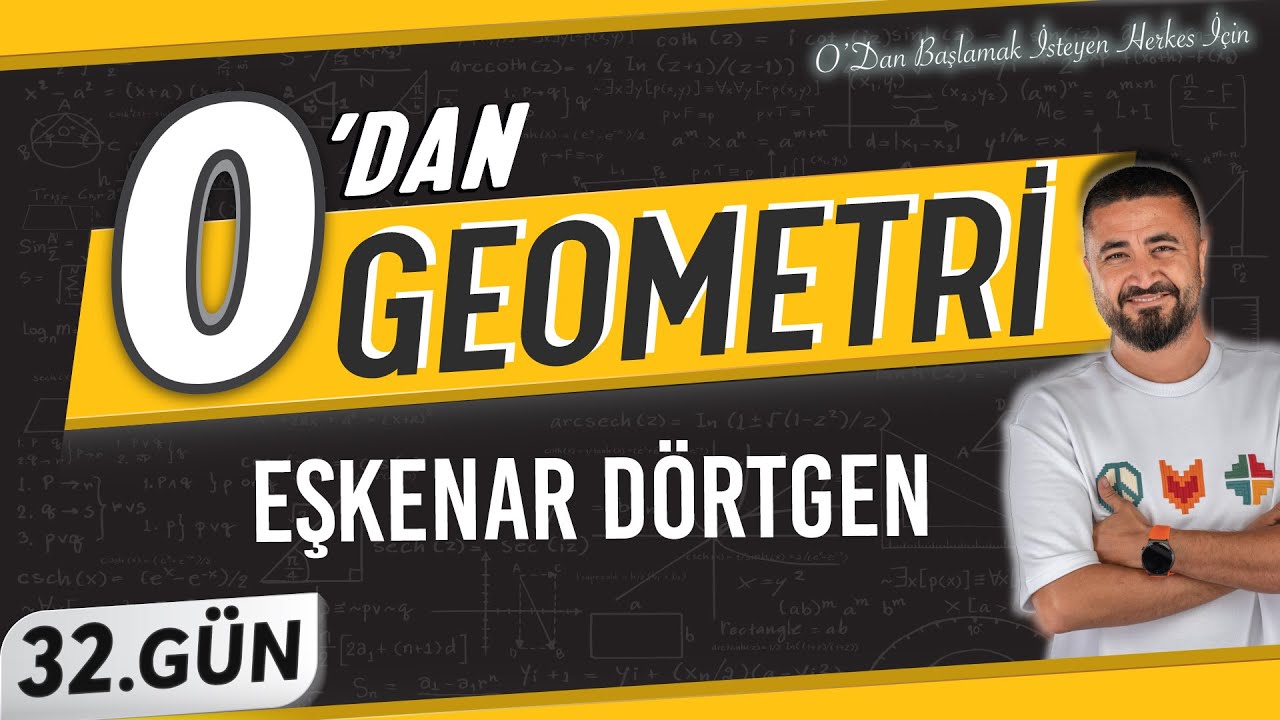 Eşkenar Dörtgen | 0 DAN Geometri Kampı 32.Gün | Rehber Matematik