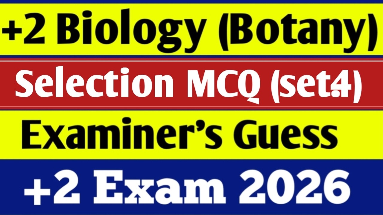 Biology selection 1 marks Botany ll 1 marks selection question Botany for +2 exam 2026 ll +2 exam