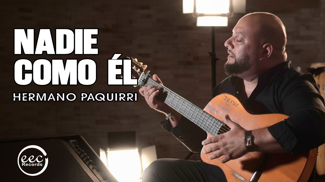 Hermano Paquirri - Nadie como él (Video Liryc)