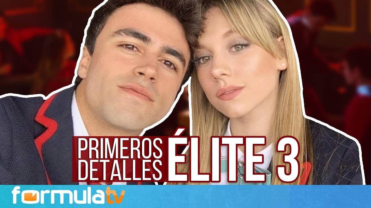 ÉLITE: Los protagonistas desvelan novedades de la TEMPORADA 3