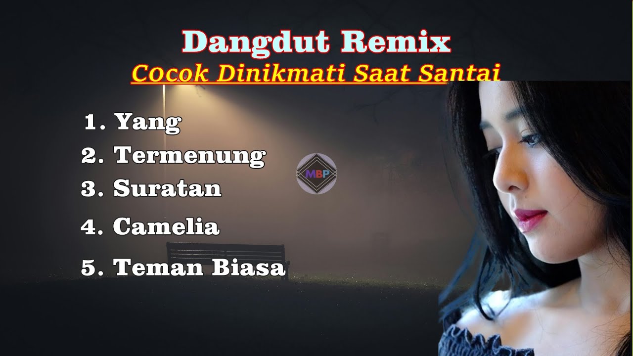 Dangdut Remix - Lagu Dangdut Kenangan Full Album.