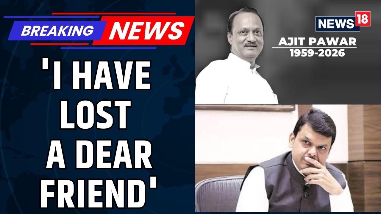 Maharashtra CM Devendra Fadnavis Mourns Deputy CM Ajit Pawar After Baramati Plane Crash | News18