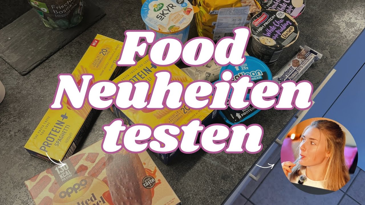 FOOD NEWS | Wir testen Food Neuheiten | High Protein/ Low Calorie Produkte 💪