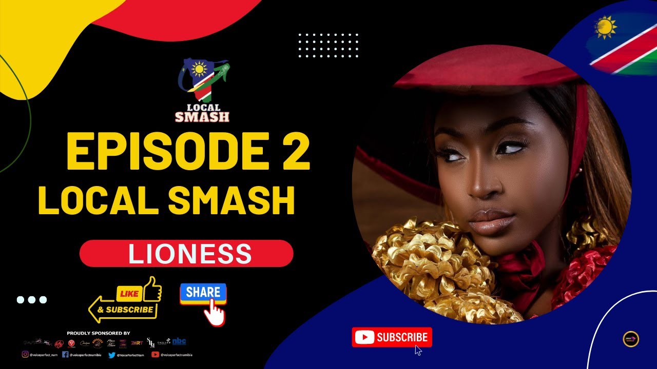 LIONESS | Voice Perfect Namibia | Season 2 | Episode 2 | LOCAL SMASH  #vpn2