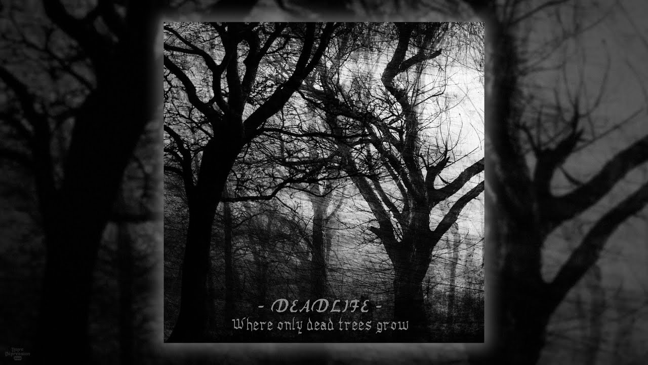 Deadlife - Where Only Dead Trees Grow (EP) (2021)