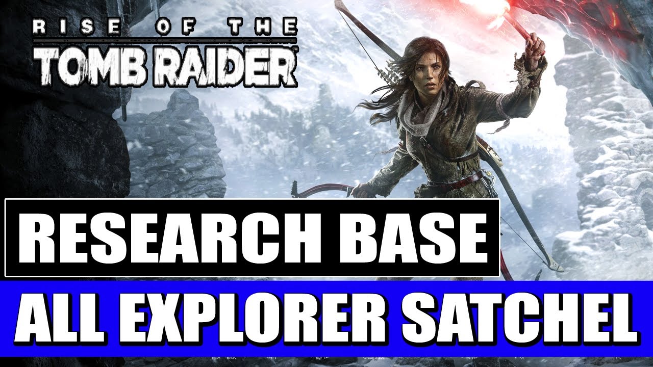 Rise of the Tomb Raider - Research Base - Explorer Satchel Location