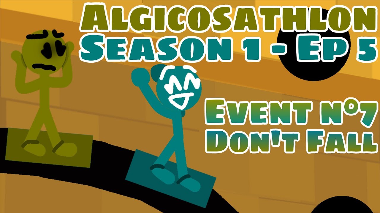Algicosathlon Season 1 - Episode 5 - Don't Fall