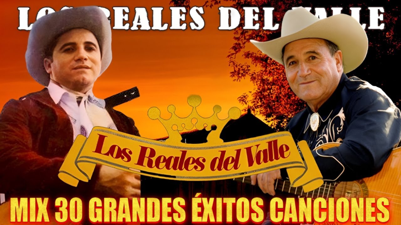 Los Reales Del Valle – Corridos y Rancheras Legendarias | Música Para Tomar y Recordar 2025 🍻