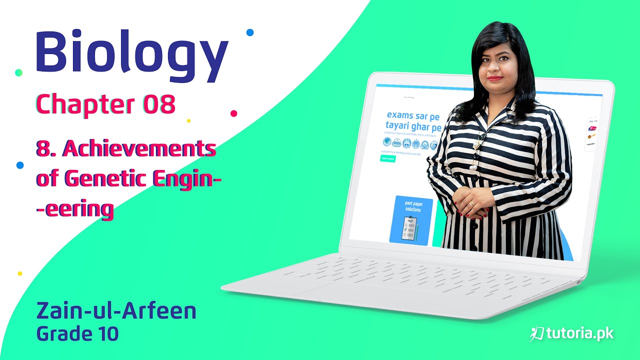 Biology Class 10 | Chapter 8 | Topic 8 | Achievements of Genetic Engineering | in urdu | tutoria.pk