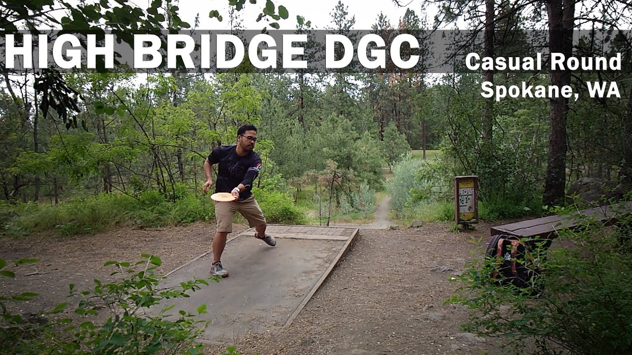 Let's Play Disc Golf - High Bridge DGC, Spokane, WA