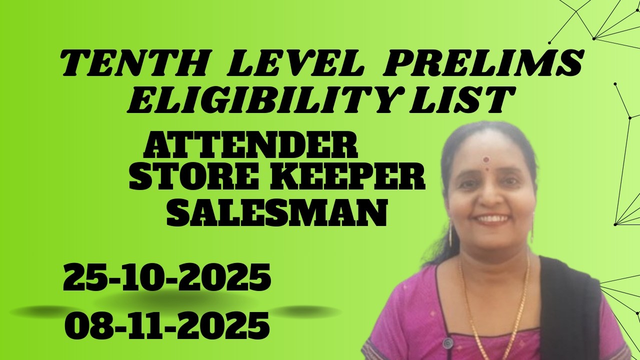 TENTH LEVEL COMMON PRELIMINARY EXAMINATION - PSC ELIGIBILITY LIST 2025 ATTENDER PSC ELIGIBILITY LIST